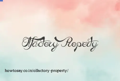 Olfactory Property