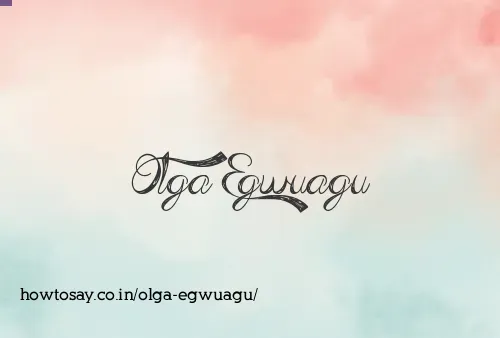 Olga Egwuagu