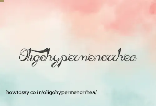Oligohypermenorrhea