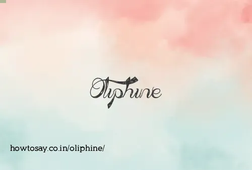 Oliphine