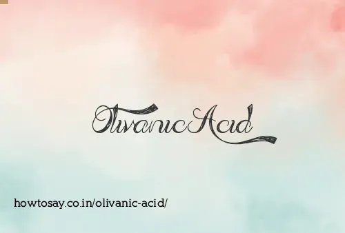 Olivanic Acid
