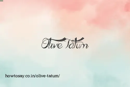 Olive Tatum