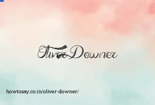 Oliver Downer