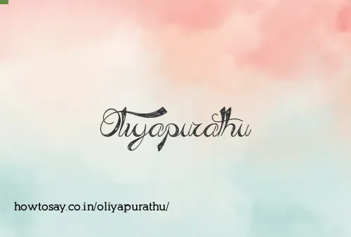 Oliyapurathu