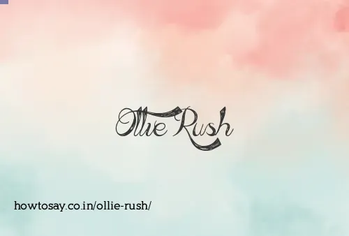 Ollie Rush