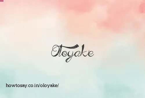Oloyake