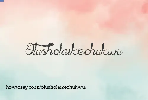 Olusholaikechukwu