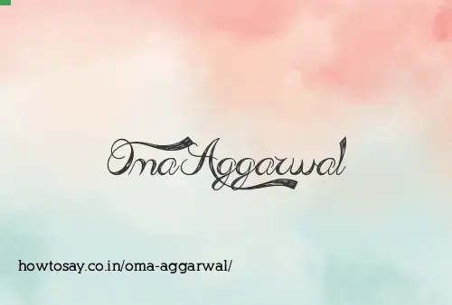 Oma Aggarwal