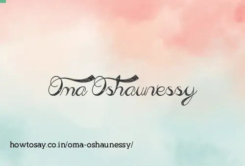 Oma Oshaunessy