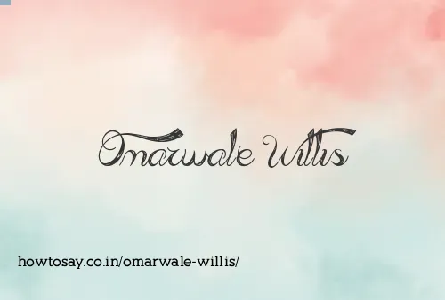 Omarwale Willis