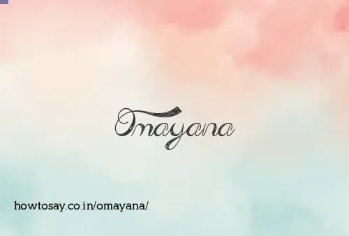 Omayana