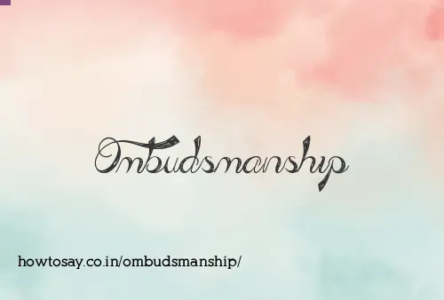 Ombudsmanship