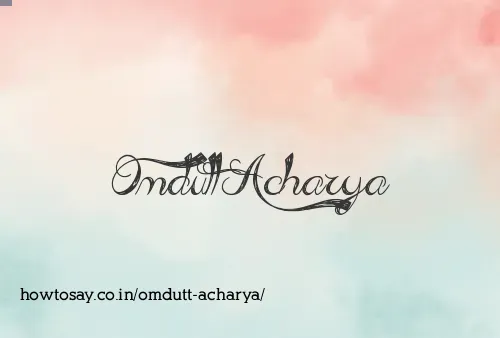 Omdutt Acharya