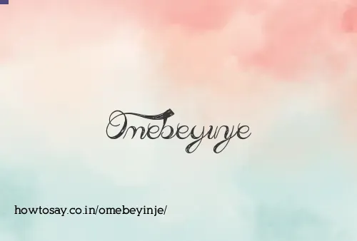 Omebeyinje