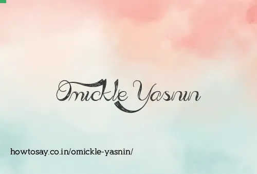 Omickle Yasnin