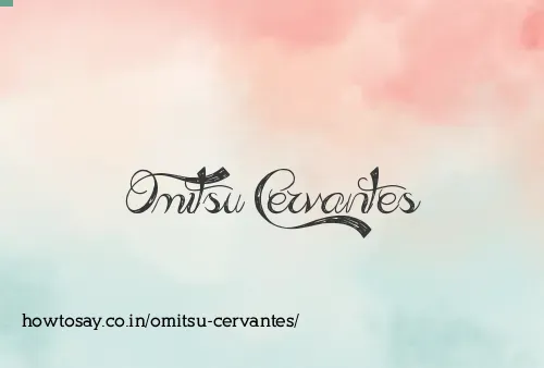 Omitsu Cervantes