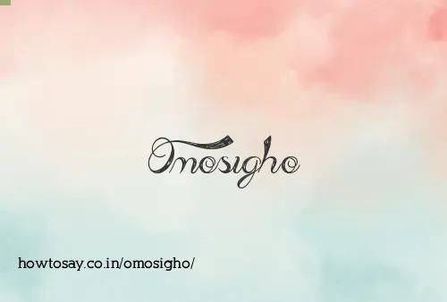 Omosigho