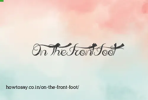 On The Front Foot
