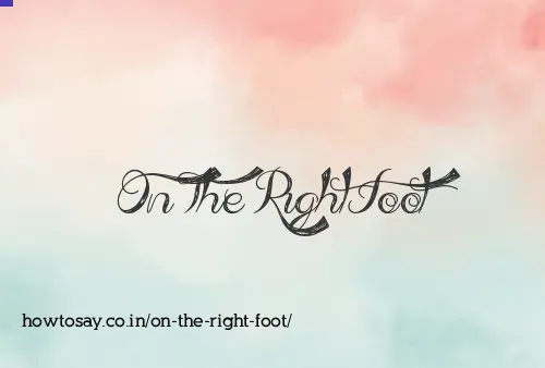 On The Right Foot