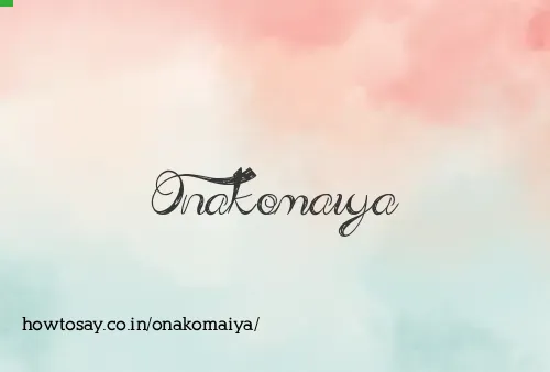 Onakomaiya