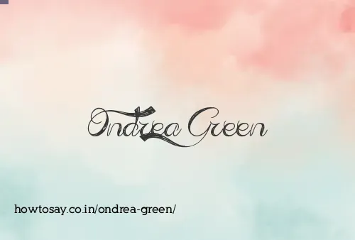 Ondrea Green