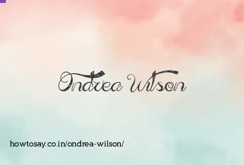 Ondrea Wilson