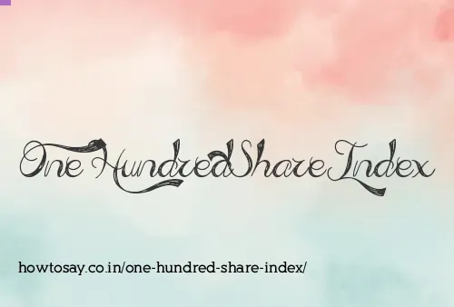 One Hundred Share Index