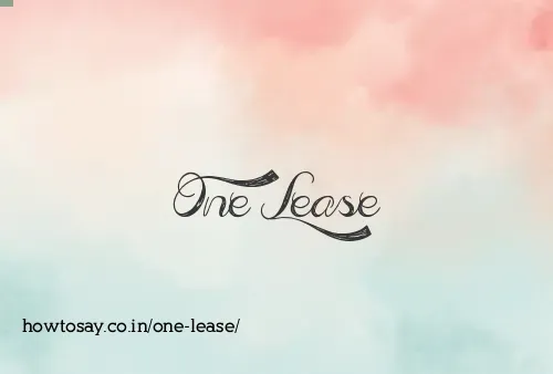 One Lease