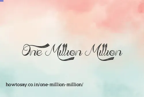 One Million Million