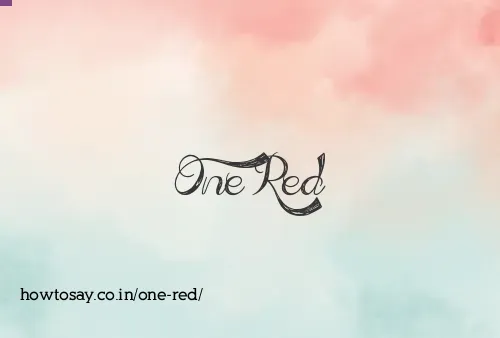 One Red