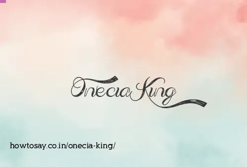 Onecia King