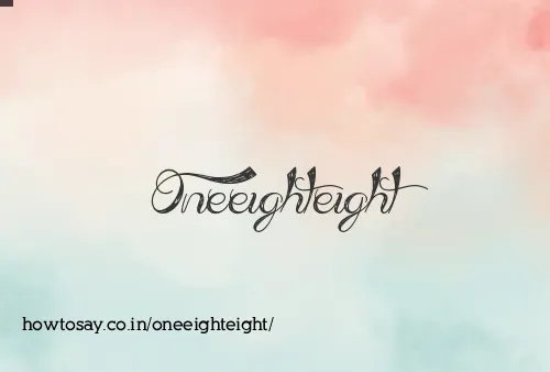 Oneeighteight
