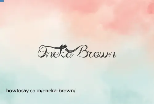 Oneka Brown