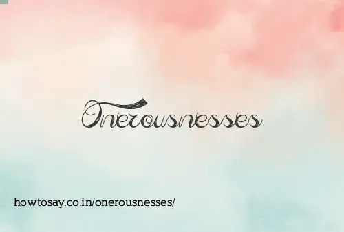 Onerousnesses