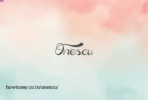 Onescu