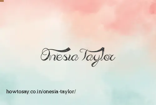 Onesia Taylor