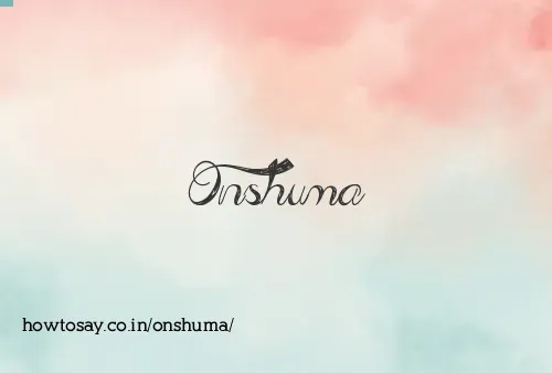 Onshuma