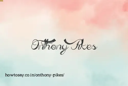 Onthony Pikes