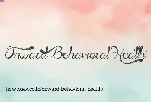 Onward Behavioral Health