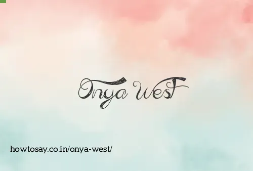Onya West
