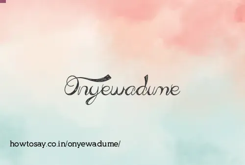 Onyewadume