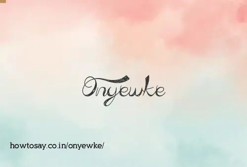 Onyewke