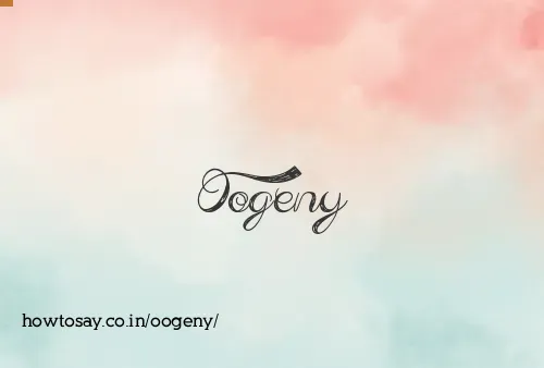 Oogeny
