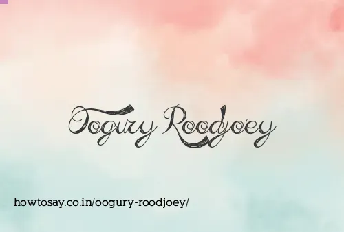 Oogury Roodjoey