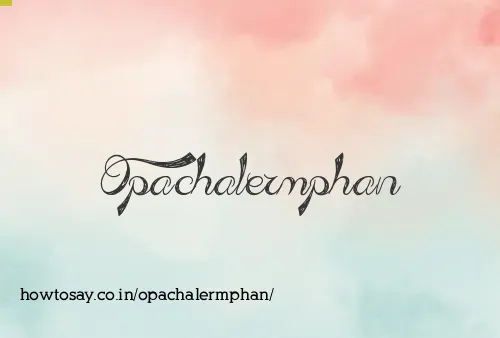 Opachalermphan