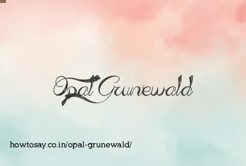 Opal Grunewald