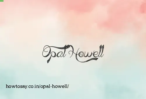 Opal Howell