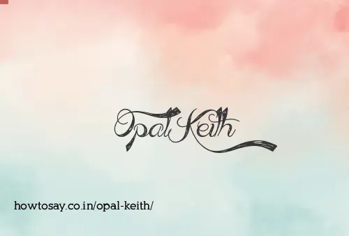 Opal Keith
