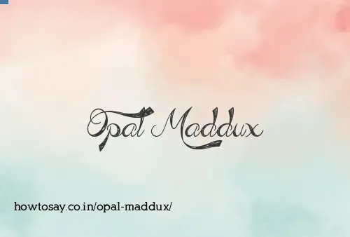Opal Maddux