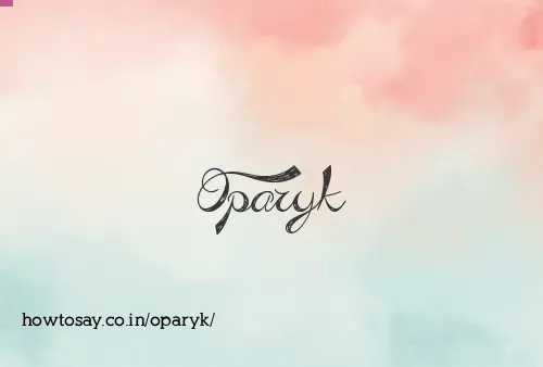 Oparyk